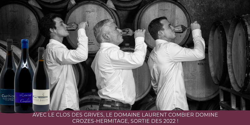 Avec le Clos des Grives, le Domaine Laurent Combier domine Crozes-Hermitage, sortie des 2022 !